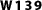 W139